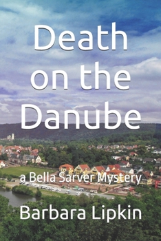 Paperback Death on the Danube: a Bella Sarver Mystery Book