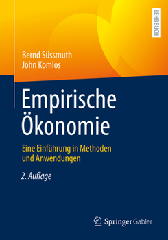 Paperback Empirische Ökonomie: Eine Einführung in Methoden Und Anwendungen [German] Book