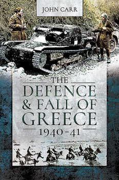 Paperback The Defence and Fall of Greece, 1940-41 Book