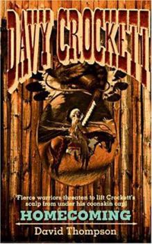 Davy Crockett: Homecoming - Book #1 of the Davy Crockett