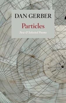 Paperback Particles: New and Selected Poems Book