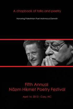 Paperback Fifth Annual Nazim Hikmet Poetry Festival: A Chapbook of Talks and Poetry Book