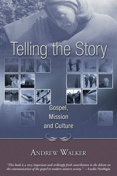 Paperback Telling the Story: Gospel, Mission and Culture Book