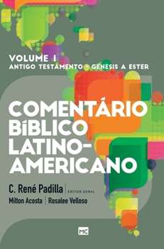 Hardcover Comentário Bíblico Latino-americano - Volume 1: Pentateucos e Históricos [Portuguese] Book