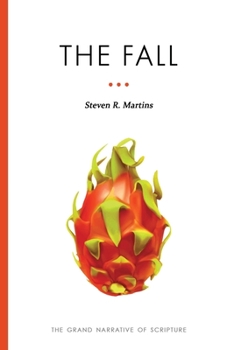 Paperback The Grand Narrative of Scripture: The Fall Book