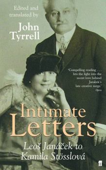 Paperback Intimate Letters: Leo's Jan'cek to Kamila Stsslov. Edited and Translated by John Tyrrell Book