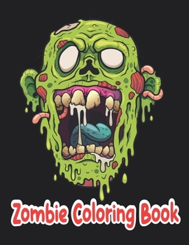 Paperback Zombie Coloring Book: Midnight Edition Zombie Coloring Pages for Everyone, Adults, Teenagers, Tweens, Older Kids, Boys, & Girls, . Practice Book