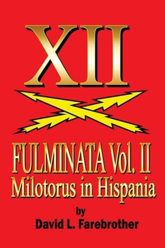 Paperback XII Fulminata Vol. II: Milotorus in Hispania Book
