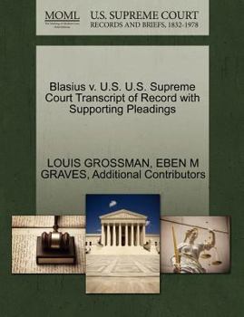 Paperback Blasius V. U.S. U.S. Supreme Court Transcript of Record with Supporting Pleadings Book