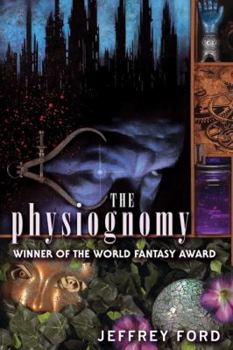 The Physiognomy - Book #1 of the Well-Built City Trilogy
