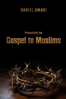 Paperback Presenting the Gospel to Muslims Book