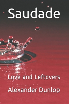 Paperback Saudade: Love and Leftovers Book