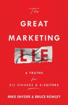 Paperback The Great Marketing Lie Book