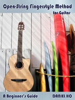 Paperback Open String Fingerstyle Method for Guitar: A Beginner's Guide, Book & CD Book