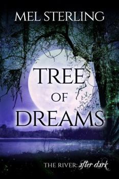 Paperback Tree of Dreams (The River: After Dark) Book