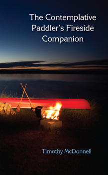 Paperback The Contemplative Paddler's Fireside Companion Book