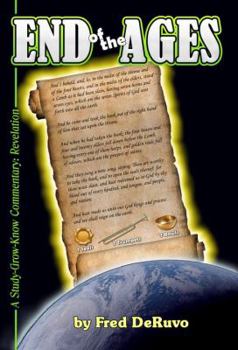Paperback End of the Ages: A Study-Grow-Know Commentary: Revelation Book