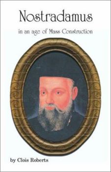 Paperback Nostradamus in an Age of Mass Construction Book