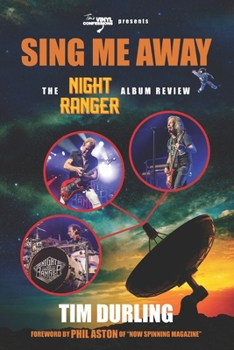 Paperback Sing Me Away: The Night Ranger Album Review Book