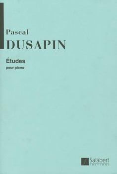 Pascal Dusapin - Etudes Pour Piano