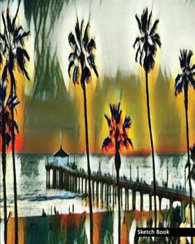 Sketch Book: Abstract Art , Travel Los Angeles, 8" x 10" - Drawing Sketch Pad, Unlruled Notebook, Drawing Paper -[Sketch book]