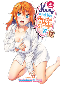ゆらぎ荘の幽奈さん 17 - Book #17 of the ゆらぎ荘の幽奈さん / Yuragi-sou no Yuuna-san
