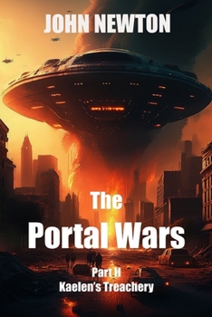 Paperback The Portal Wars: Kaelen's Treachery Book