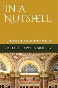 Paperback In a Nutshell: A Collection of Popular English Phrases Book