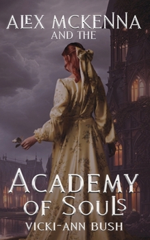 Paperback Alex McKenna and the Academy of Souls Book