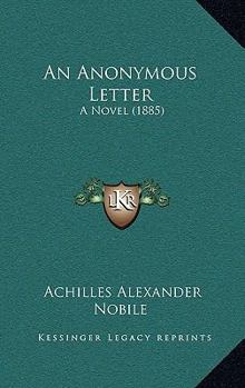 Paperback An Anonymous Letter: A Novel (1885) Book