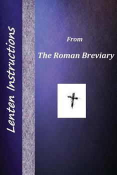 Paperback Lenten Instructions from the Roman Breviary Book