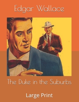 The Duke in the Suburbs: Large Print
