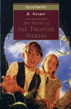 The Story of the Treasure Seekers Illustrated