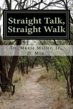 Paperback Straight Talk, Straight Walk: Practicing Spiritual Disciplines Book