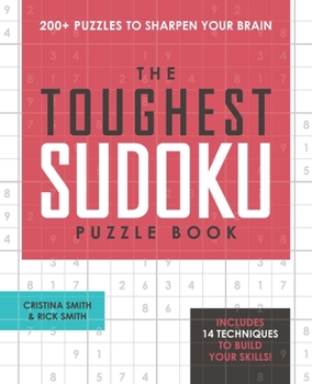 Paperback The Toughest Sudoku Puzzle Book: 200+ Puzzles to Sharpen Your Brain Book