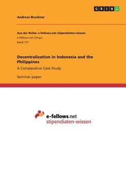 Paperback Decentralization in Indonesia and the Philippines: A Comparative Case Study Book