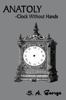 Paperback Anatoly: -Clock Without Hands Book