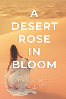 Paperback A Desert Rose in Bloom Book