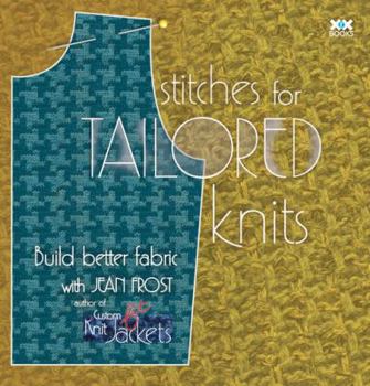 Paperback Stitches for Tailored Knits: Build Better Fabric Book