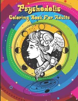 Paperback Psychedelic Coloring Book For Adults: Relaxing And Stress Relieving Art For Stoners Book