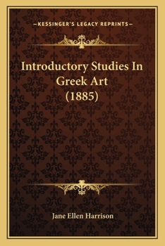 Paperback Introductory Studies In Greek Art (1885) Book