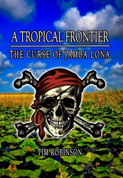Hardcover A Tropical Frontier: The Curse of Jamba Lona Book