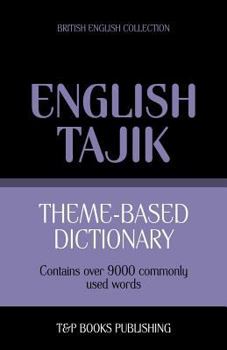 Paperback Theme-based dictionary British English-Tajik - 9000 words Book