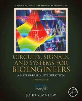 Paperback Circuits, Signals, and Systems for Bioengineers: A Matlab-Based Introduction Book