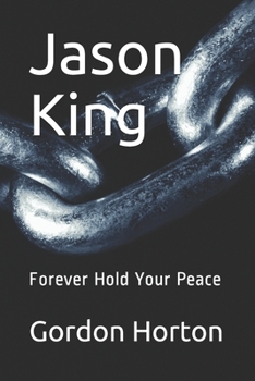 Paperback Jason King: Forever Hold Your Peace Book