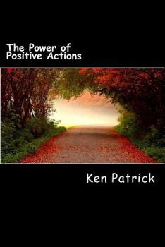 Paperback The Power of Positive Actions Book