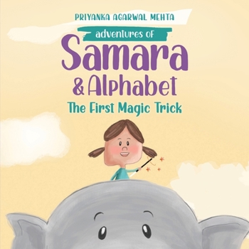 Paperback Adventures of Samara and Alphabet: The first magic trick Book