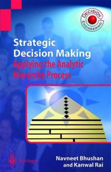 Paperback Strategic Decision Making: Applying the Analytic Hierarchy Process Book