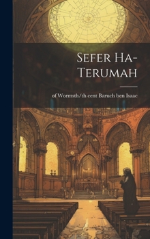 Hardcover Sefer ha-terumah [Hebrew] Book