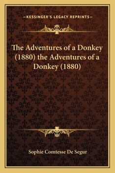 Paperback The Adventures of a Donkey (1880) the Adventures of a Donkey (1880) Book